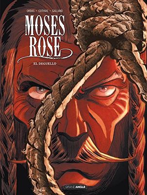 Moses Rose - vol. 03/3: Deguello