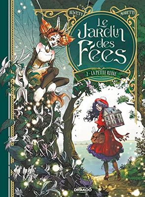 Le Jardin des fées - vol. 02/2: La Petite Reine