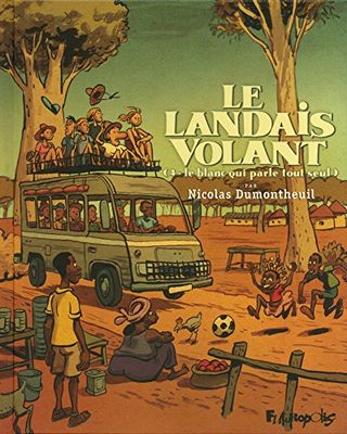 Le Landais volant: Le Blanc qui parle tout seul (4)