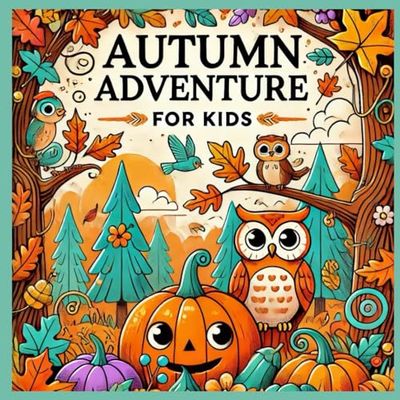 "Autumn Adventure: A Colouring Book for Kids"