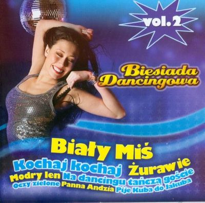 Biesiada dancingowa vol.2: Bialy mis