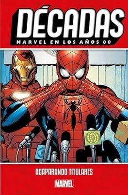 Recirculación décadas marvel en los años 00. acaparando titulares (precio reducido)