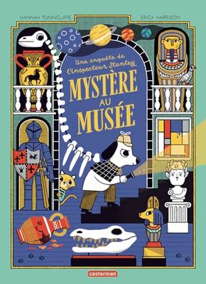 Mystère au Musée: Une enquête de l'inspecteur Stanley