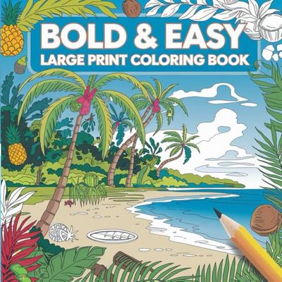 Bold and Easy Large Print Coloring Pages: A Beautiful Collection for Vacation and Travel (82 pages)