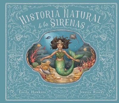 Historia Natural de las sirenas (HarperKids)