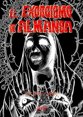 EL EXORCISMO DE ALMANSA: 06