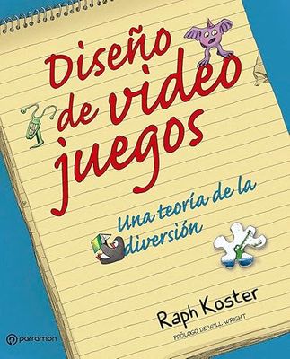 Diseño de videojuegos: Una teoría de la diversión