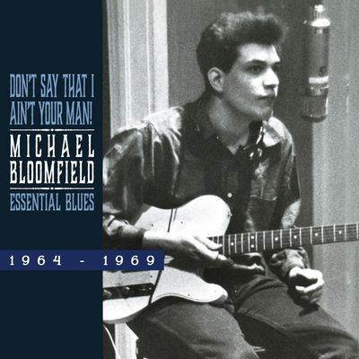 Bloomfield Michael: Essential blues 1964-69 (CD)