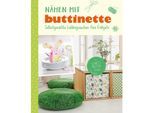 Buch "Nähen mit buttinette – Selbstgenähte Lieblingssachen fürs Frühjahr"