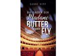 Die Saison der Madame Butterfly - Sanne Hipp, Kartoniert (TB)