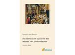 Die römischen Päpste in den letzten vier Jahrhunderten - Leopold von Ranke, Kartoniert (TB)