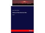 History of the American War - Henry Charles Fletcher, Kartoniert (TB)