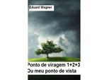 Ponto de viragem 1+2+3 - Eduard Wagner, Kartoniert (TB)