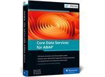 Sap Press / Core Data Services Für Abap - Renzo Colle Ralf Dentzer Jan Hrastnik Gebunden