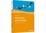 Vertrauen entscheidet - Antje Heimsoeth, Gebunden