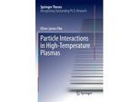 Particle Interactions In High-Temperature Plasmas - Oliver James Pike Kartoniert (TB)