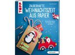 Buch "Zauberhafte Weihnachtszeit aus Papier"