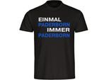 multifanshop Herren T-Shirt - Paderborn - Einmal Immer - Druck blau - Männer