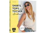 Buch "Shirts, Tops und Tücher stricken"