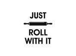 Wanddekoobjekt QUEENCE "JUST ROLL WITH IT", schwarz, B:30cm H:45cm T:0,1cm, Stahl, Wanddekoobjekte, Wanddekoobjekt, Stahlschild, Blechschild, Spruch, Witzig, Wanddeko, retro, 20x30cm