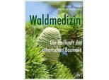 PRIMAVERA Aromatherapie Bücher Waldmedizin - Die Heilkraft der ätherischen Baumöle 1 Stk.
