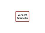 Warn- und Hinweißchild 19, 650x500mm Vorsicht Dacharbeiten RAL-Gütezeichen Folie RA2 ; ADCO (4251783606835)