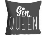 Dekokissen QUEENCE "GIN QUEEN", grau (grau, bedruckt), B:40cm L:40cm, Polyester, Dekokissen_Sitzkissen_Kissenhüllen, mit einem Schriftzug
