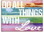 Wandbild ARTLAND "Tu alles mit Liebe", bunt (farbe bild(er): bunt), B:60cm H:45cm, Bilder, Wandbild, als Leinwandbild, Poster in verschied. Grössen