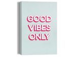 Leinwandbild REINDERS "Good Vibes Only", rosa (farbe bild(er): rosa), B:20cm H:30cm T:2,5cm, Leinwand, Bilder, Leinwandbild