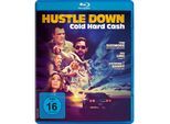 Hustle Down - Cold Hard Cash