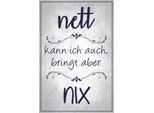 Metallbild QUEENCE "Nett bringt nix", blau (farbe bild(er): blau), B:30cm H:20cm, Stahl, Bilder, Metallbild, Sprüche, Texte, witzig