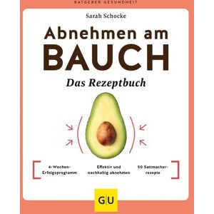 Gräfe und Unzer Verlag GmbH Abnehmen am Bauch – Das Rezeptbuch