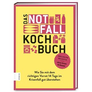 ZS - ein Verlag der Edel Verlagsgruppe Das Notfallkochbuch