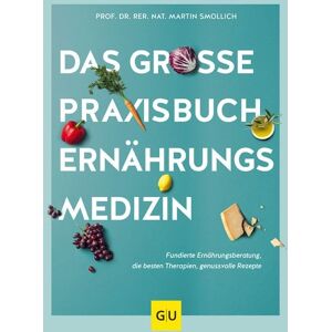 Gräfe und Unzer Verlag GmbH Das große Praxisbuch Ernährungsmedizin