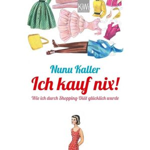 Kiepenheuer & Witsch Ich kauf nix!