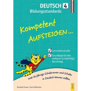G&G Verlag, Kinder- und Jugendbuch Toman, E: Kompetent Aufsteigen Deutsch Bildungsstandards 4.