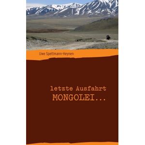 BoD – Books on Demand Letzte Ausfahrt Mongolei ...