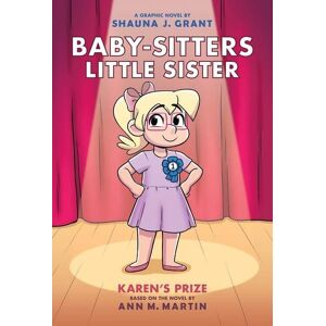 Scholastic Karen's Prize: A Graphic Novel (Baby-Sitters Little Sister 10)