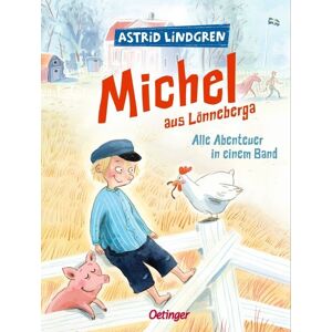 Verlag Friedrich Oetinger GmbH Michel aus Lönneberga. Alle Abenteuer in einem Band