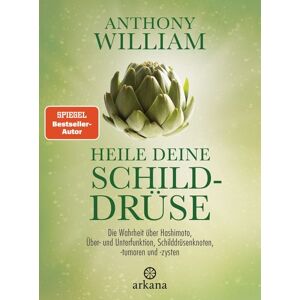 Arkana Heile deine Schilddrüse