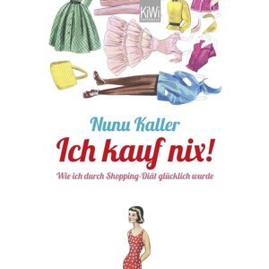 Kiepenheuer & Witsch Ich kauf nix!