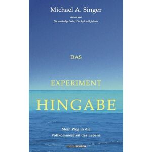 Edition Spuren Das Experiment Hingabe