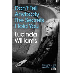 Simon & Schuster Uk Don't Tell Anybody the Secrets I Told You