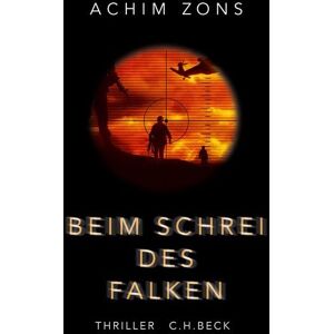 C.H. Beck Beim Schrei des Falken