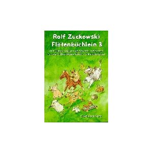 Rolf Zuckowski - Flötenbüchlein. 16 fröhliche Lieder für 2 C-Blockflöten, Gitarre und Glockenspiel: Flötenbüchlein, Bd.3: 16 fröhliche Lieder zum Spielen und Singen ... und Grifftabellen für Blockflöte und Gitarre