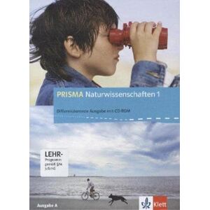 unbekannt - Prisma Naturwissenschaften - Ausgabe A: Prisma Naturwissenschaften 1 - Ausgabe A. Schülerbuch mit Schüler-CD-ROM 5./6. Schuljahr: BD 1