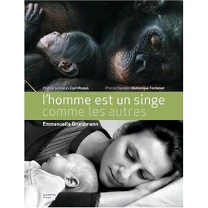 Emmanuelle Grundmann - L'homme est un singe comme les autres