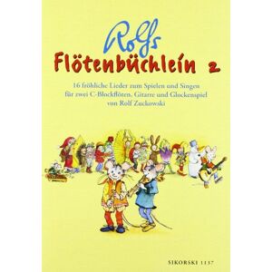 Rolf Zuckowski - Flötenbüchlein. 16 fröhliche Lieder für 2 C-Blockflöten, Gitarre und Glockenspiel: Flötenbüchlein, Bd.2: 16 fröhliche Lieder zum Spielen und Singen ... und Grifftabellen für Blockflöte und Gitarre