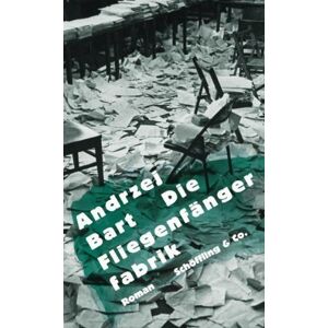 Andrzej Bart - Die Fliegenfängerfabrik