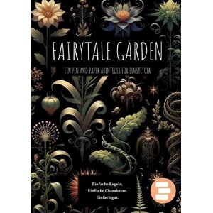 unbekannt - Fairytale Garden: Ein Pen and Paper Abenteuer für Einsteiger